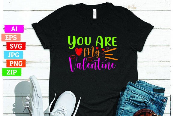You Are My Valentine: Creative Applications & Ideas